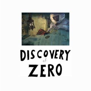 Discovery of Zero
