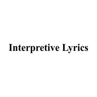 Interpretive Lyrics