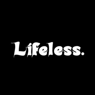 Lifeless