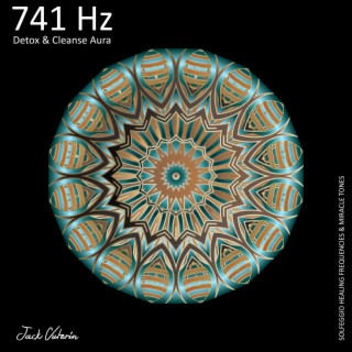 741 Hz Detox & Cleanse Aura