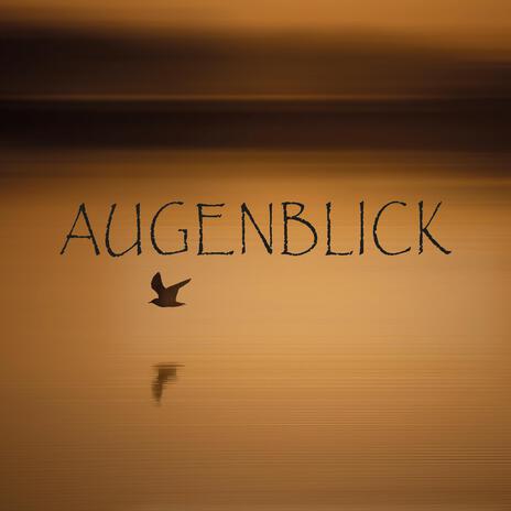 Augenblick | Boomplay Music