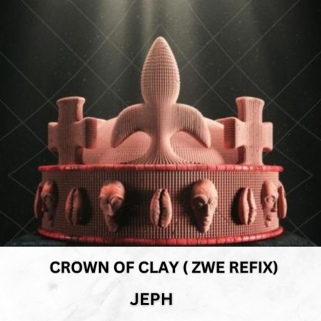 Crown of Clay (zwe refix)