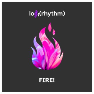 FIRE! lyrics | Boomplay Music