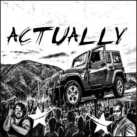 Actually ft. DLP Dolapo | Boomplay Music