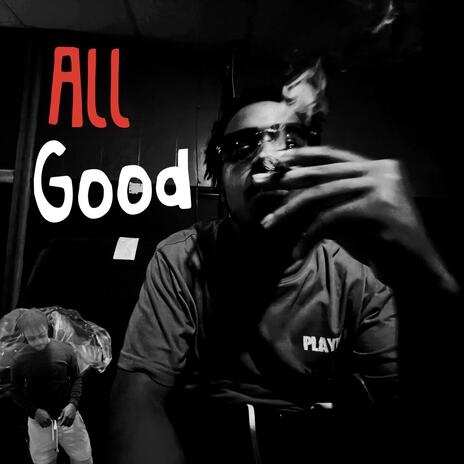 All Good | Boomplay Music