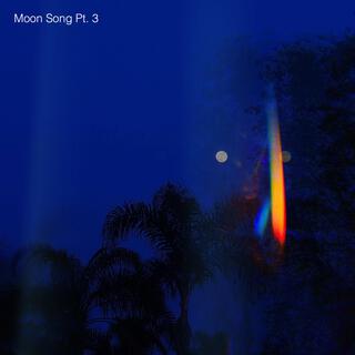 Moon Song (Pt. 3)