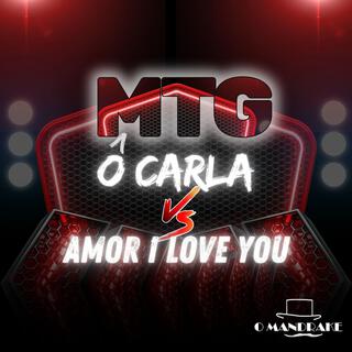 MTG Ô Carla x Amor I Love You