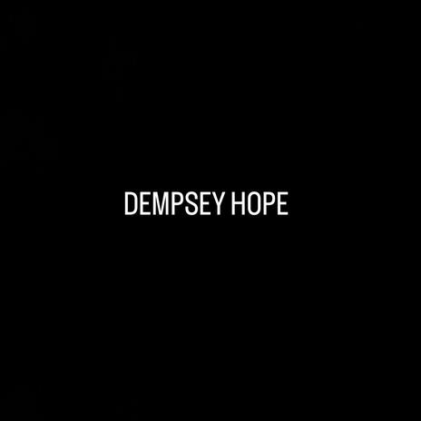 Dempsey Hope | Boomplay Music