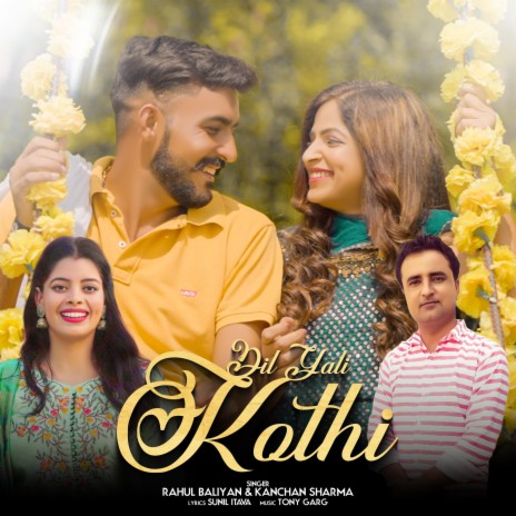 Dil Ali Kothi ft. Kanchan Sharma