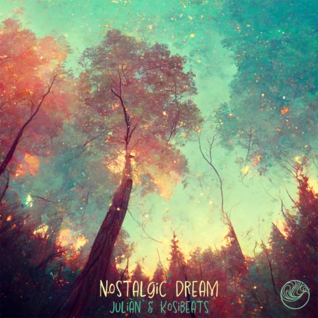 Nostalgic Dream ft. Kosibeats
