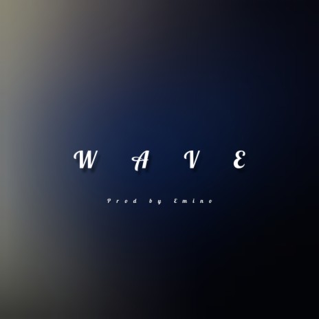 Wave | Boomplay Music