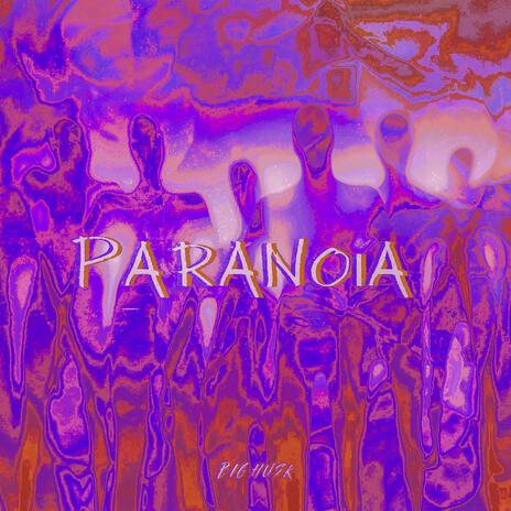 Paranoia | Boomplay Music