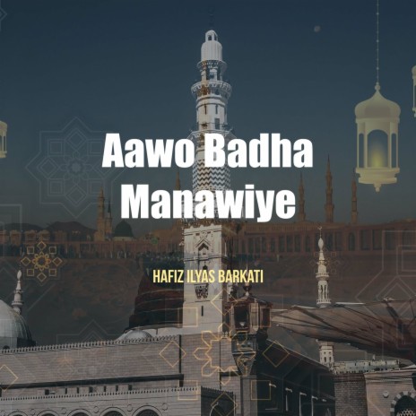 Aawo Badha Manawiye | Boomplay Music