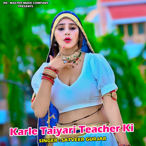 Karle Taiyari Teacher Ki | Boomplay Music