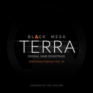 Black Mesa: Terra (Definitive Edition Vol. 2) Original Game Soundtrack