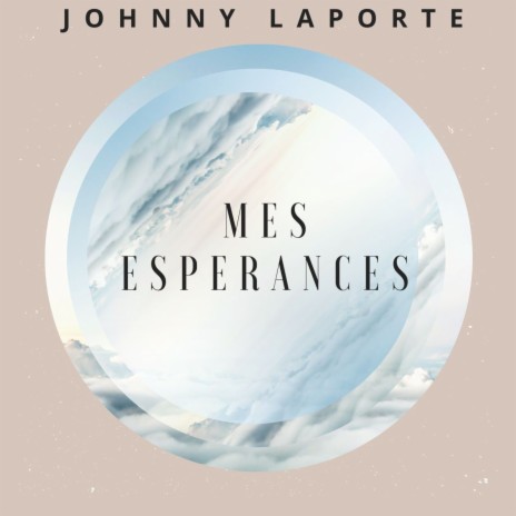 Mes espérances | Boomplay Music