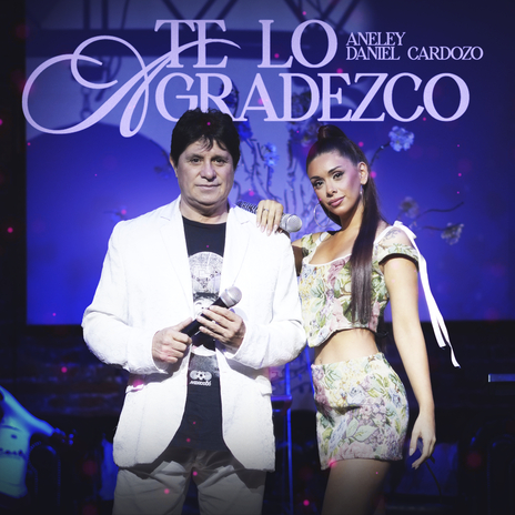 Te Lo Agradezco ft. Aneley | Boomplay Music