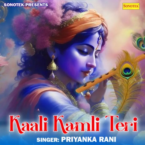 Kaali Kamli Teri | Boomplay Music