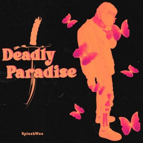 Deadly Paradise | Boomplay Music