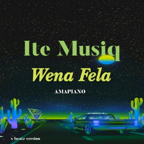 Wena Fela (Xbeatz Extention) | Boomplay Music