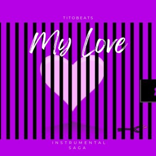 Instrumental Saga: My Love