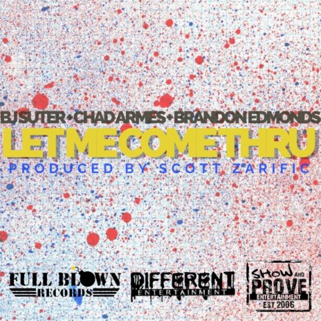 Let Me Come Thru ft. BJ Suter & Chad Armes