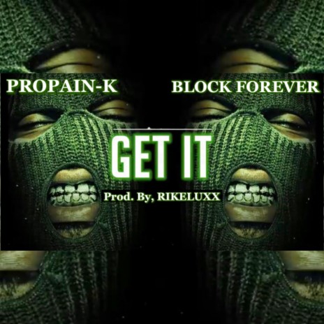 Get it ft. Block_Forever | Boomplay Music