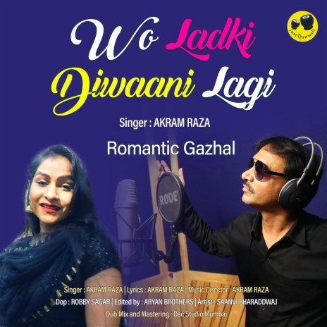 Wo Ladki Diwaani Lagi | Boomplay Music