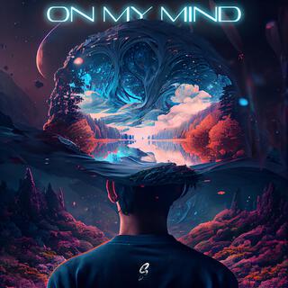 On My Mind lyrics | Boomplay Music