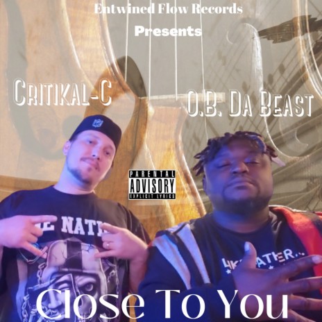 Close To You ft. O.B. Da Beast | Boomplay Music