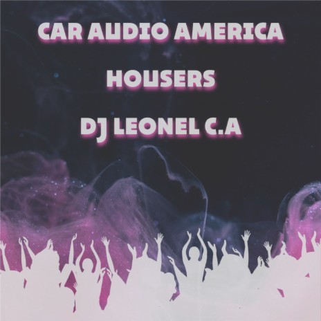 Car Audio America Housers | Boomplay Music