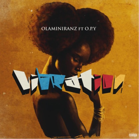 Vibration ft. O.P.Y | Boomplay Music