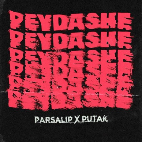 Peydashe ft. Putak | Boomplay Music