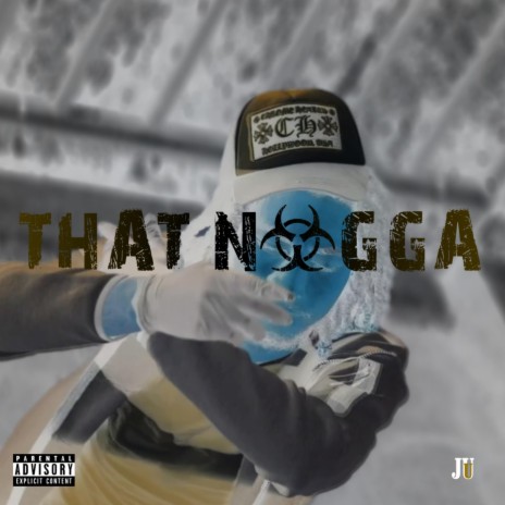 That Nigga | Boomplay Music