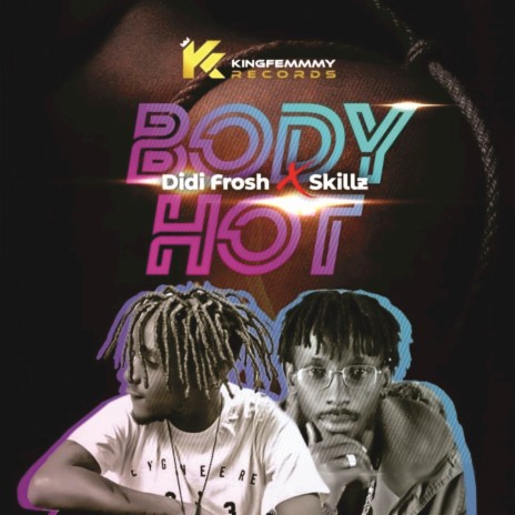 Body Hot (Official Audio) | Boomplay Music