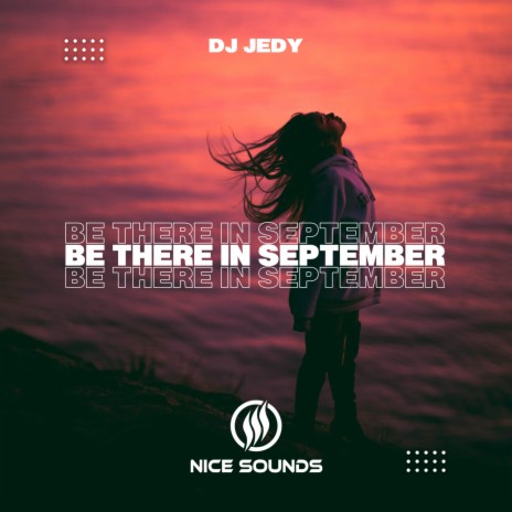 Be There in September | Boomplay Music
