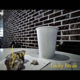 Lucky Break lyrics | Boomplay Music