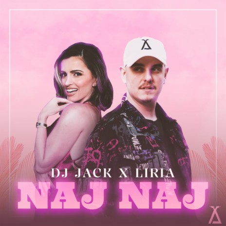 Naj Naj ft. Liria | Boomplay Music