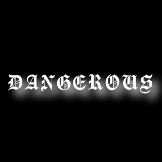 Dangerous (Radio Edit)