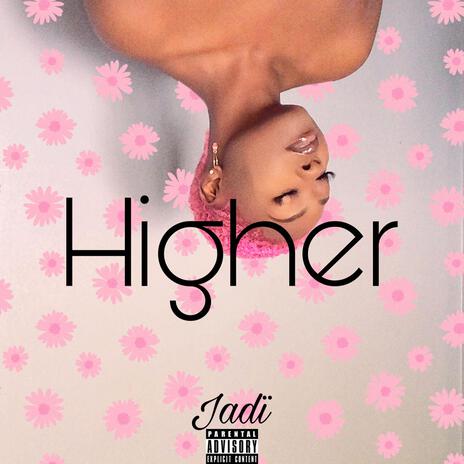 Higher | Boomplay Music