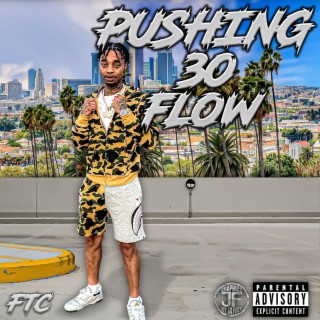 Pushing 30 Flow
