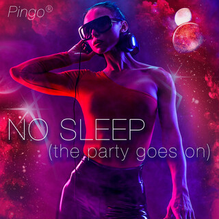 No Sleep (The Party Goes On)