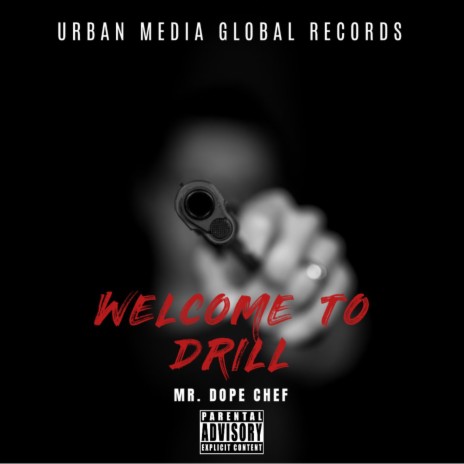 Welcome To Drill | Boomplay Music