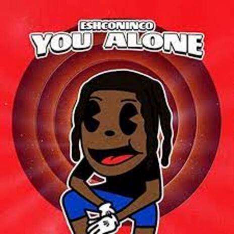 You Alone | Boomplay Music