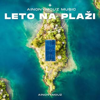 LETO NA PLAŽI lyrics | Boomplay Music