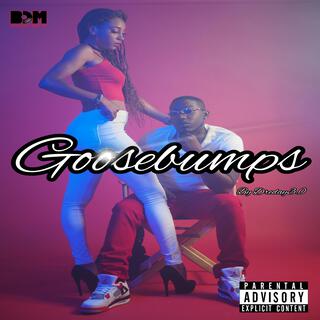 Goosebumps lyrics | Boomplay Music