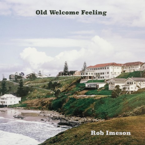 Old Welcome Feeling | Boomplay Music