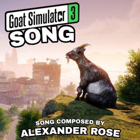 Goat Simulator 3 Song