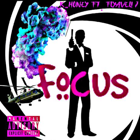 Focus ft. Flyaveli J | Boomplay Music