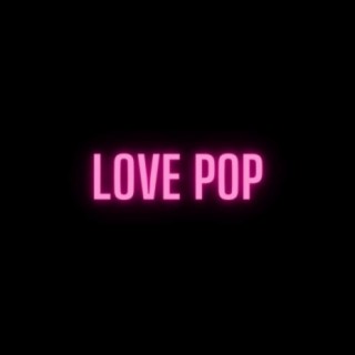 Love Pop